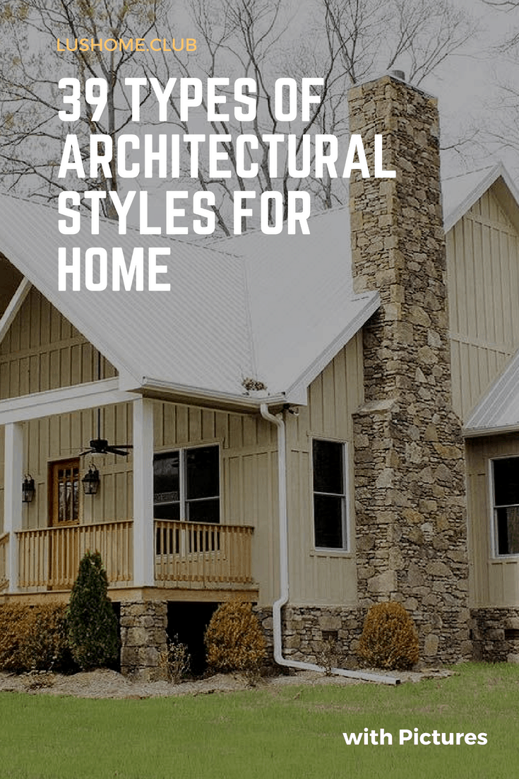 39 types of Architectural Styles for Home